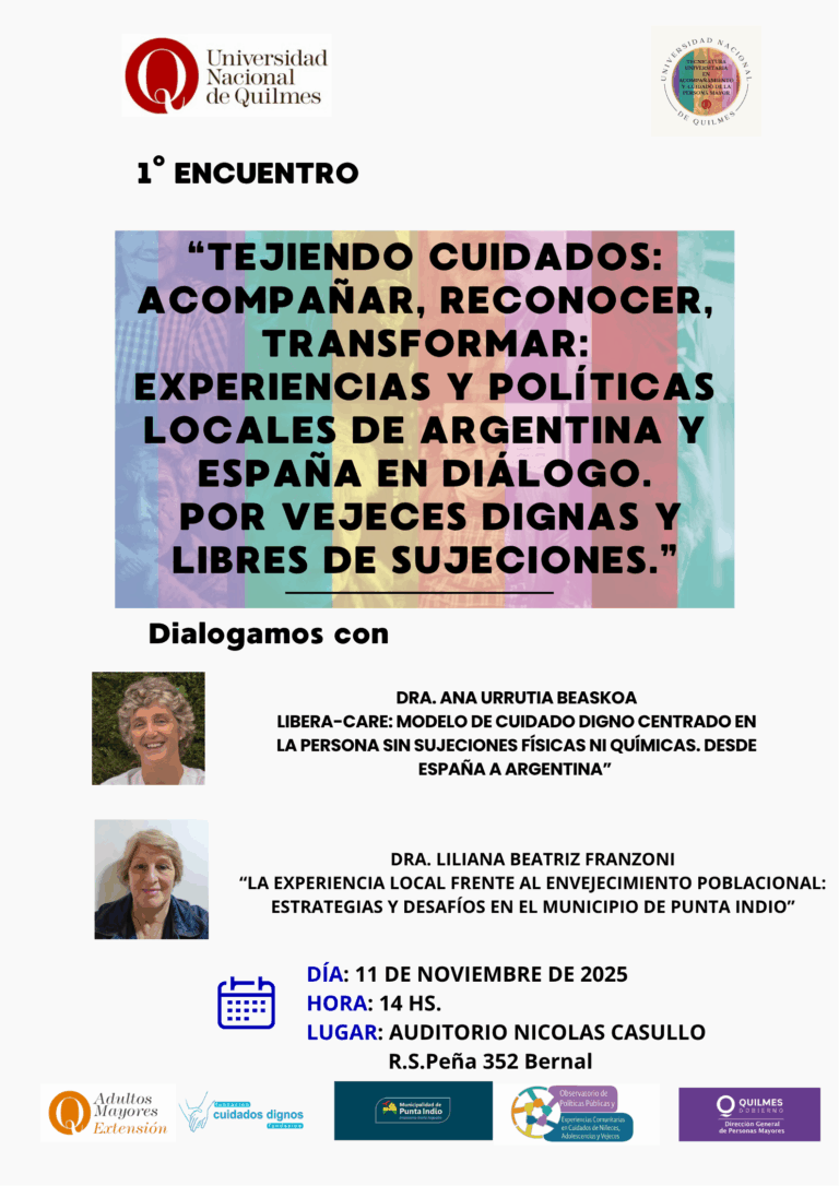 “Tejiendo Cuidados acompañar, reconocer, transformar Experiencias y políticas locales de Argentina y España en diálogo por vejeces dignas y libre de sujeciones