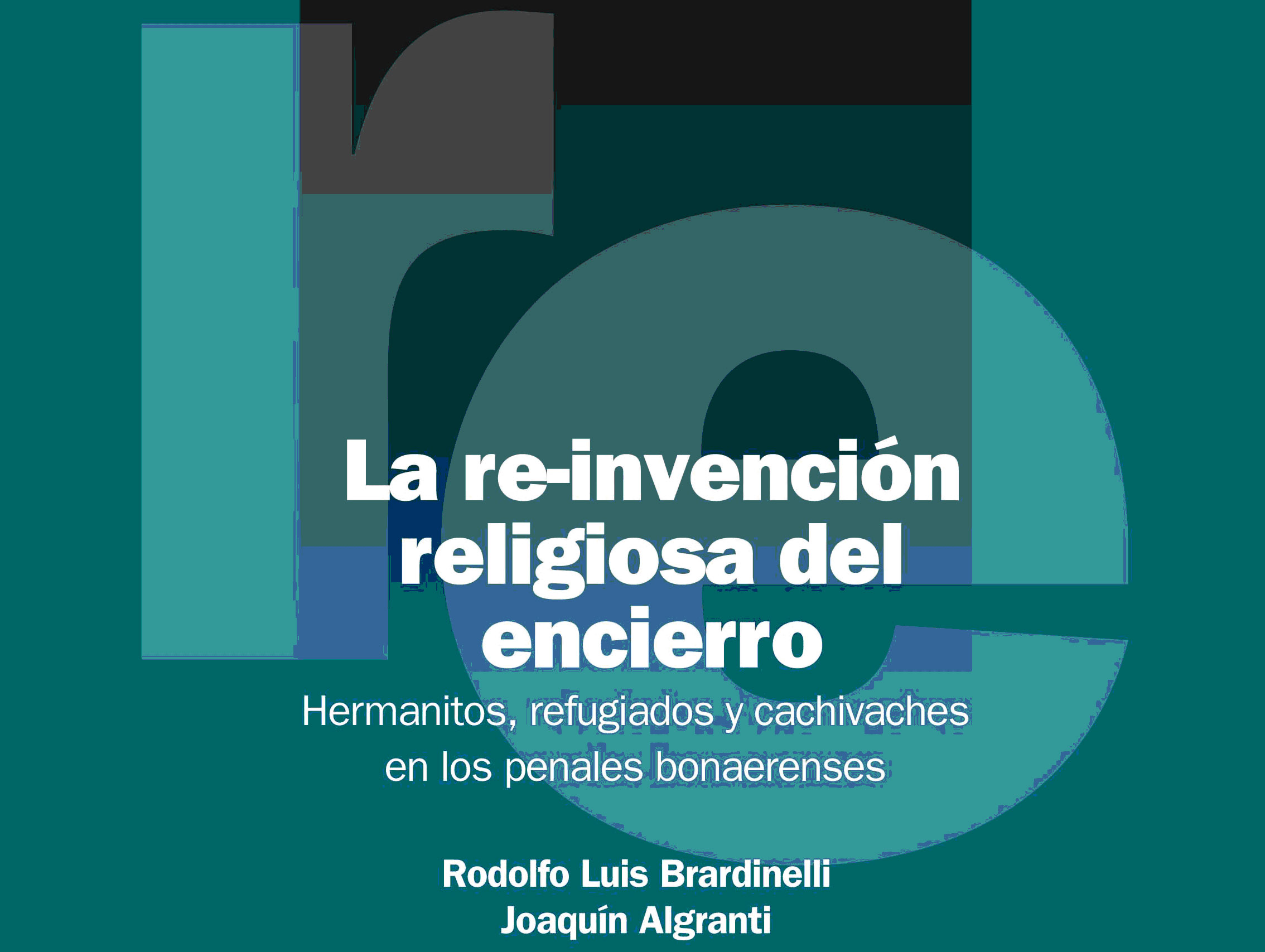 Libro:La re-Invención del encierro. Hermanitos