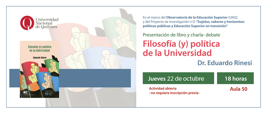 Presentación en la UNQ del libro Filosofia (y) política de la Universidad