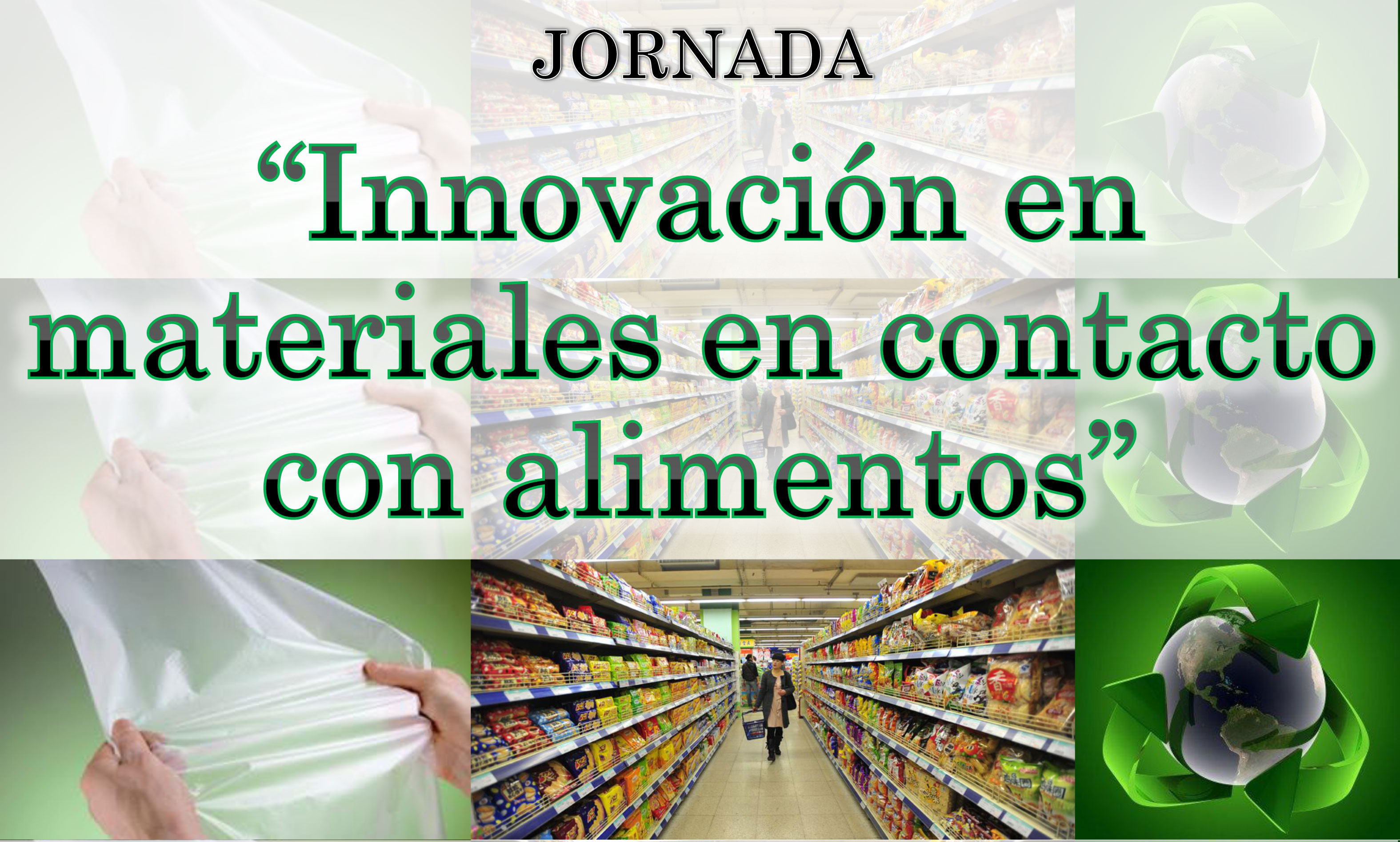 Jornada ?Innovación en materiales en contacto con alimentos?