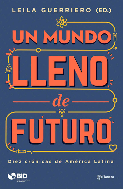 Un mundo lleno de futuro - Ed. Planeta