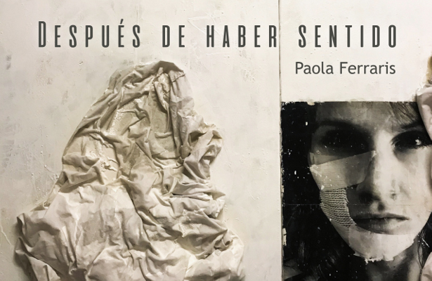 "Después de haber sentido" de Paola Ferraris.