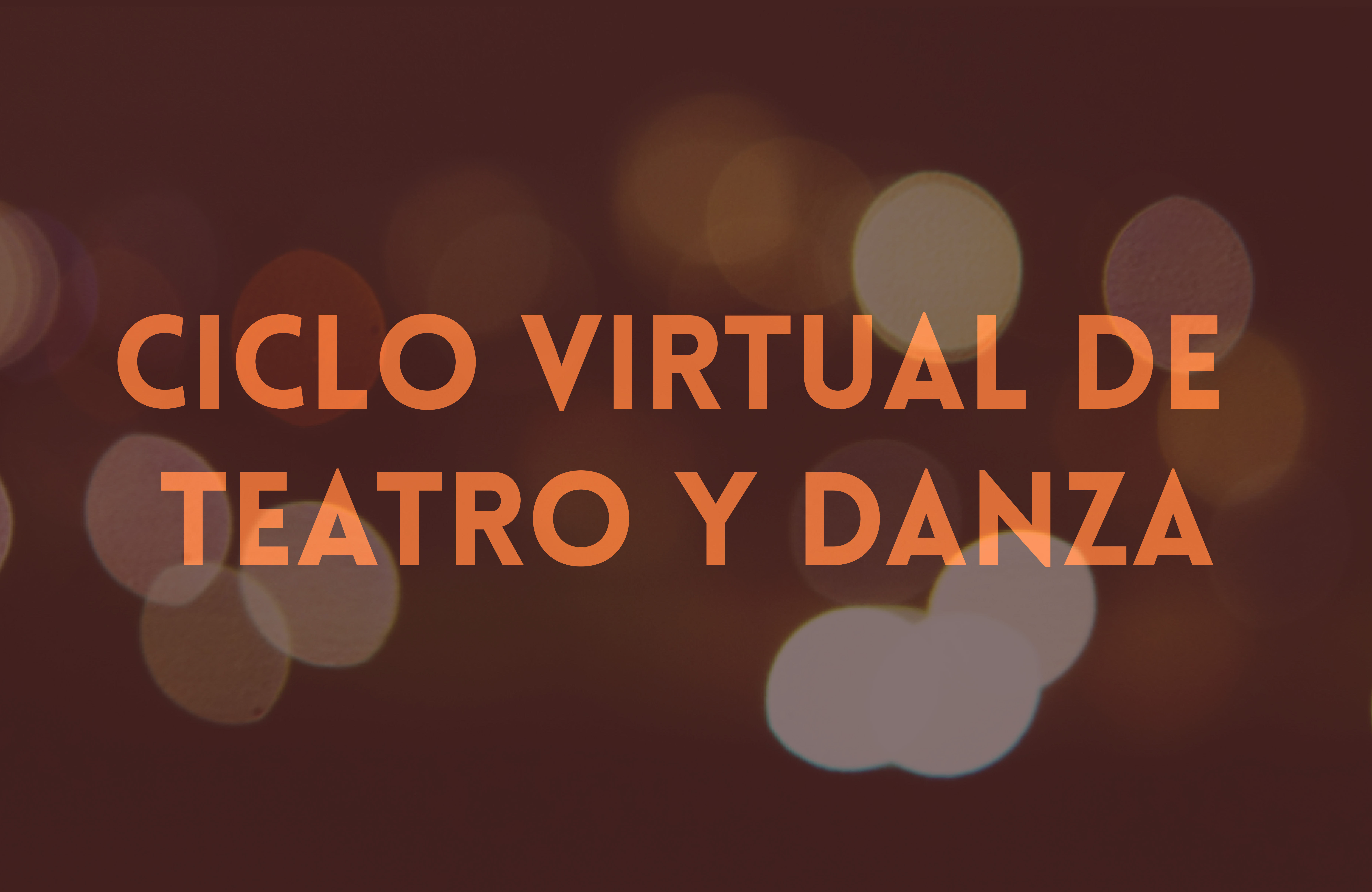 Ciclo Teatro y Danza