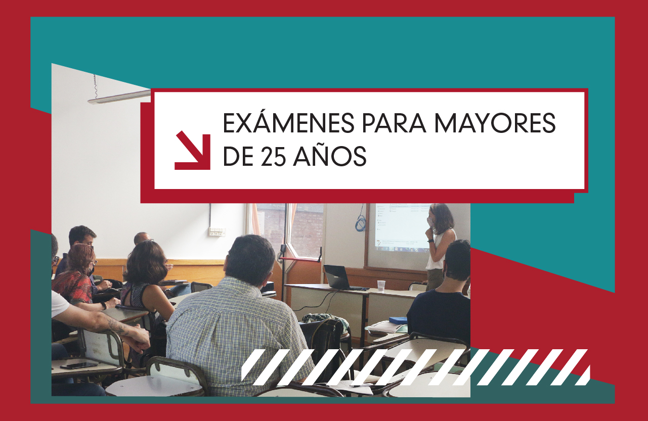 Mayores de 25 años Sin Estudios Secundarios Completos. Inscripción WEB a Exámenes - 2022