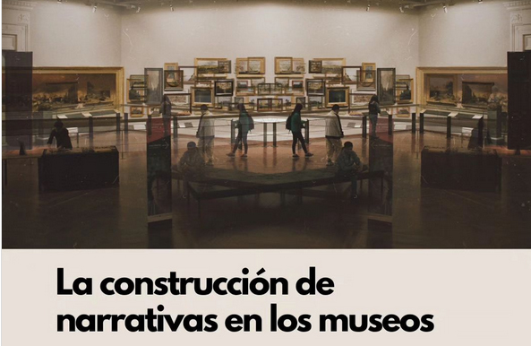 Taller: La construcción de narrativas en los museos