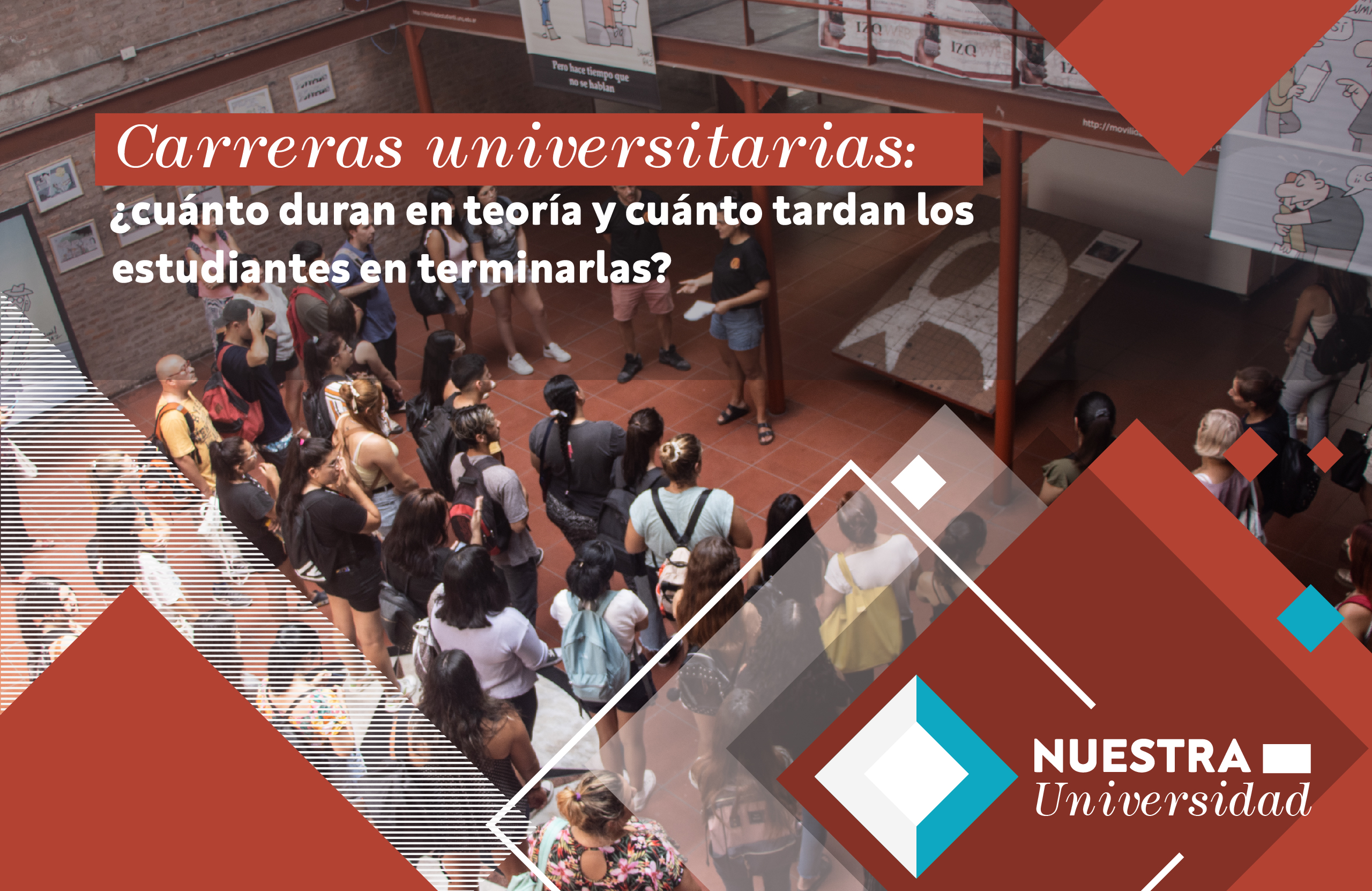 Carreras universitarias: ¿cuánto duran en teoría y cuánto tardan los estudiantes en terminarlas?